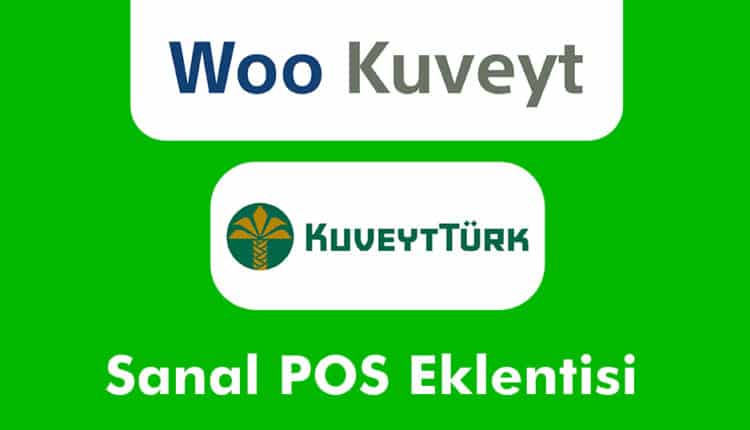 WooCommerce Kuveyt Türk Sanal Pos