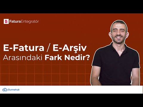 E-Fatura ve E-Arşiv Nedir? Aralarındaki Farklar Nelerdir?