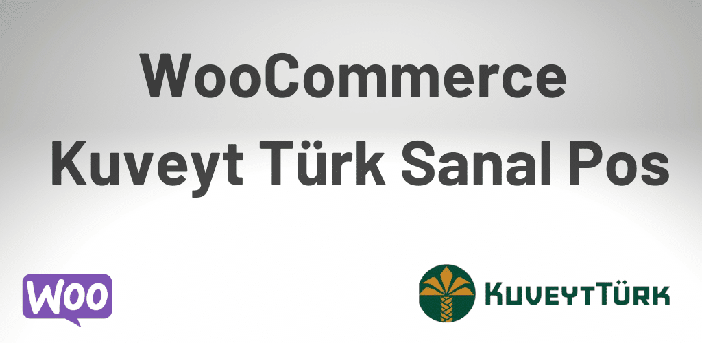WooCommerce Kuveyt Türk Sanal Pos